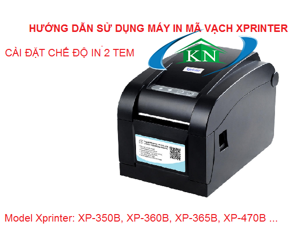 Hướng dẫn sử dụng máy in mã vạch Xprinter in 2 tem